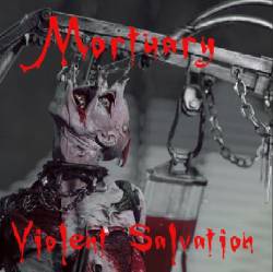 Mortuary (USA-2) : Violent Salvation